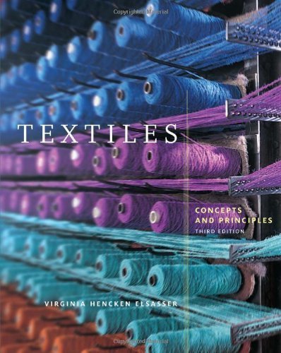 Textiles: Concepts and Principles by Virginia Hencken Elsasser (2010-12-21)