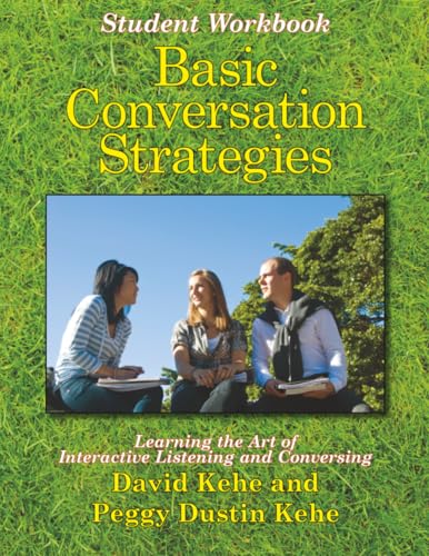 Basic Conversation Strategies: Learning the Art of Interactive Listening and Conversing