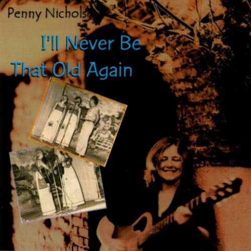 Ill Never Be That Old Again