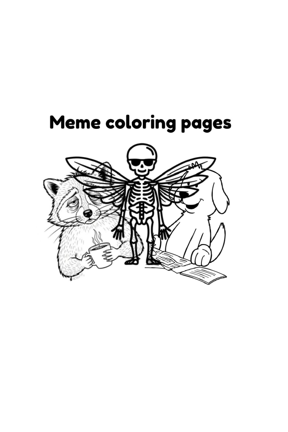 Meme Life: A Funny Coloring Book for Anyone Who Just... Can’t: A Funny & Relatable Coloring Book for College, High School, and Beyond