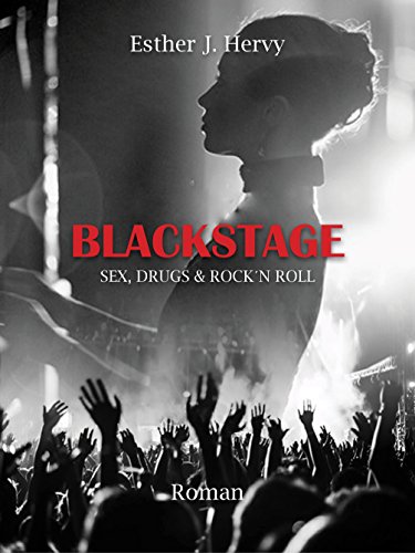 Photo de Blackstage : sex, drugs & rock'n roll (Livre roman/ romance musique rock)