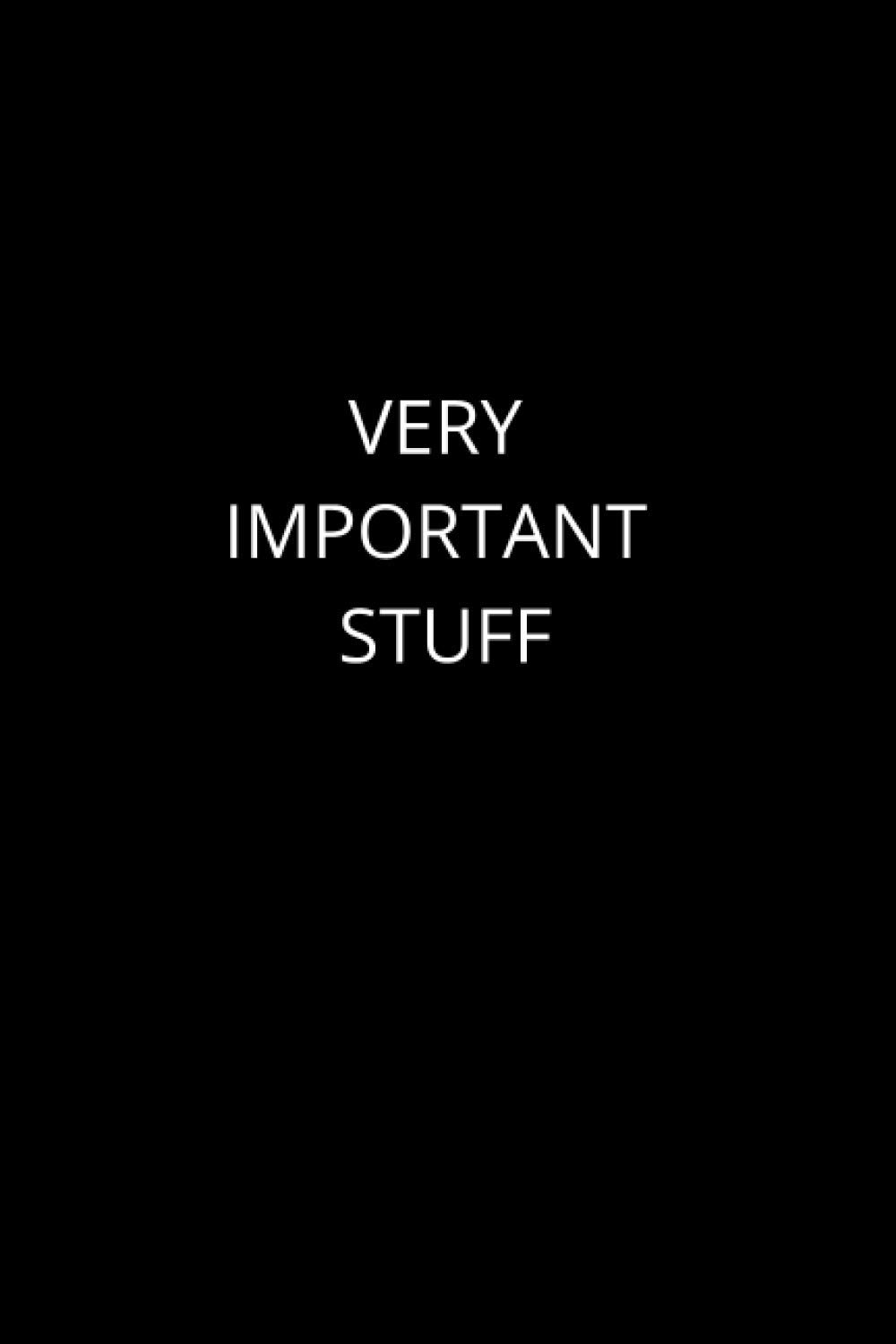 Very Important Stuff Notebook: 6x9 Matte Journal Suitable For All Types Of Writing