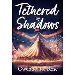 Tethered by Shadows Audiobook By Gwendoline Rose cover art