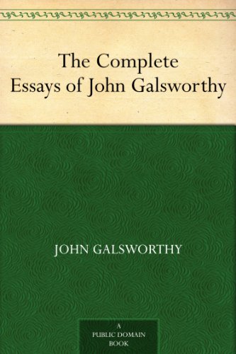 The Complete Essays of John Galsworthy
