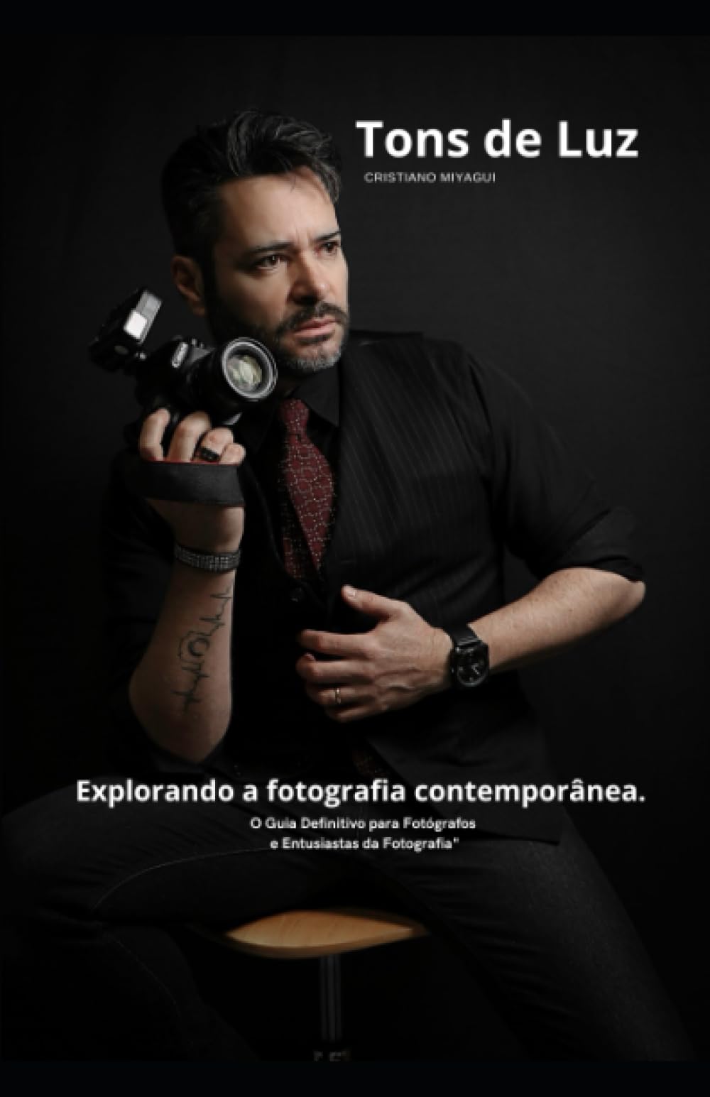 Tons de Luz: Explorando a fotografia contemporânea (Portuguese Edition)