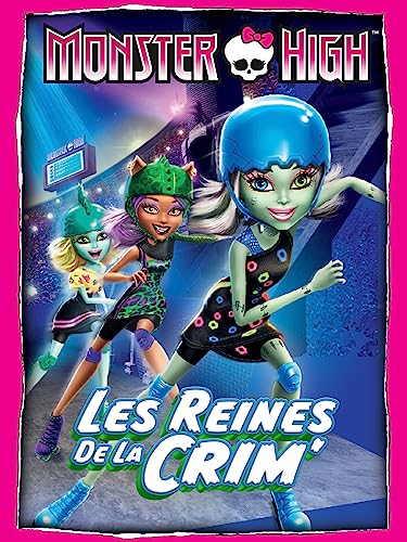 Monster High: Les reines de la crim'