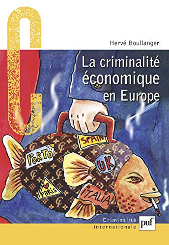 Télécharger La Criminalité économique en Europe Gratuit