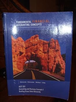 Fundamental Financial Accounting Concepts (Acct 221 Accounting and Business Concepts Bowling Green State University), 5th, Pb, 2006