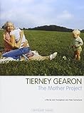 Tierney Gearon: The Mother Project
