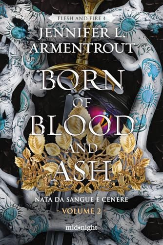 Born of blood and ash. Nata da sangue e cenere (Vol. 2)