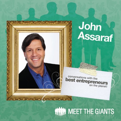 John Assaraf - Star of the Hit Movie The Secret Reveals His Top Success Strategies