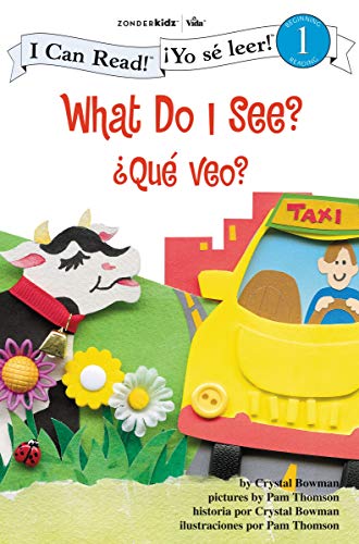 ¿Qué veo? / What Do I See? (I Can Read! / ¡Yo sé leer!)