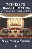 Witness to Transformation: My Years at the United Nations 1592219497 Book Cover