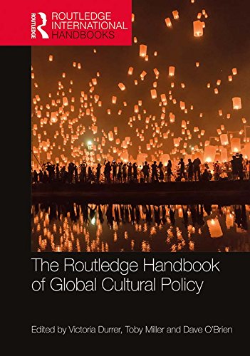 The Routledge Handbook of Global Cultural Policy (Routledge International Handbooks)      1st Edition, Kindle Edition