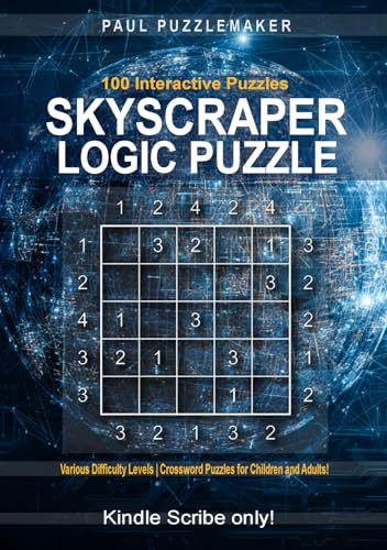100 Skyscraper Logic Puzzles - Brain Buster | Various Difficulty Levels | Crossword Puzzles for Children and Adults (Kindle Scribe Only) (English Edition)