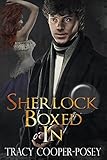 Sherlock Boxed In (The Sherlock Holmes Series Book 3)