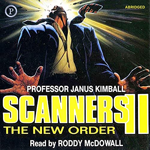 Scanners II The New Order (Audible Audio Edition) Janus