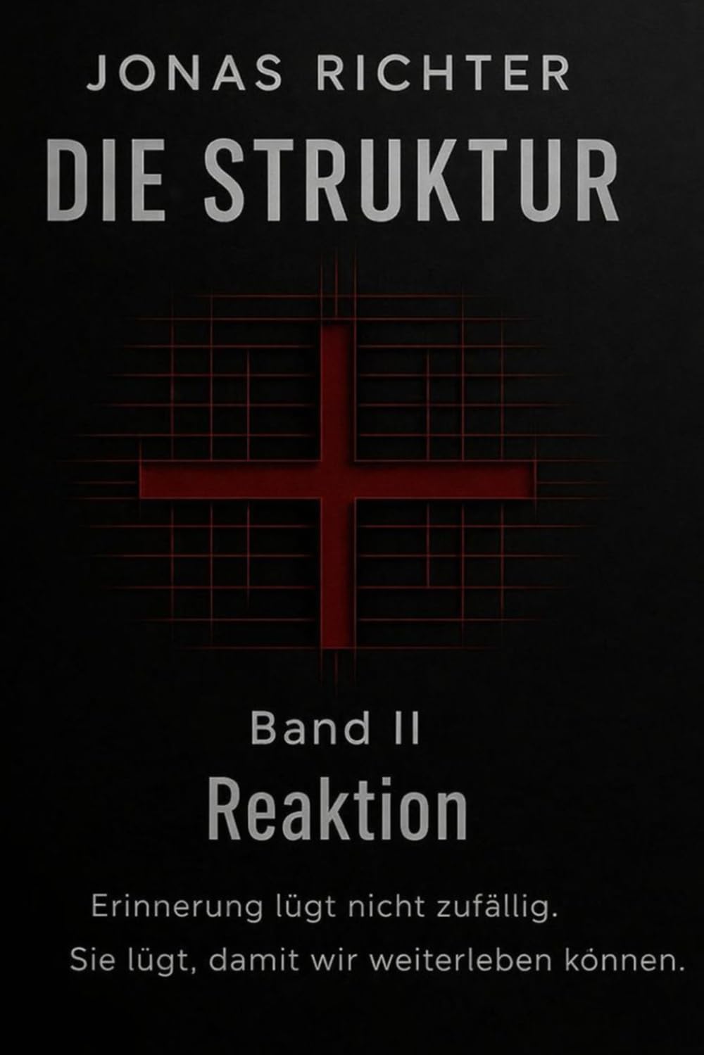 DIE STRUKTUR: Band II – Reaktion