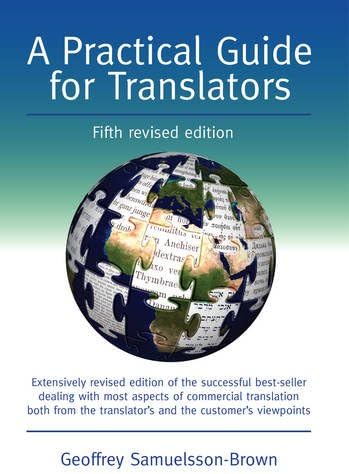 A Practical Guide for Translators (Topics in Translation Book 38)