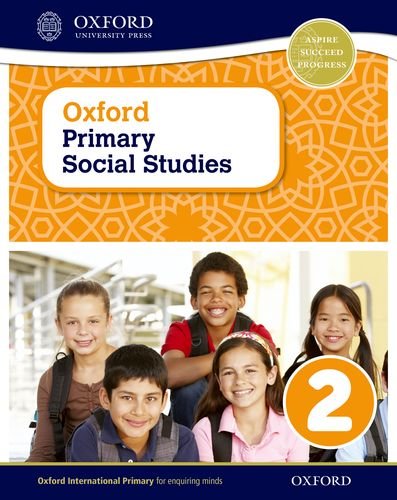 OXFORD UNIVERSITY PRESS Primary Social Studies Student Book 2