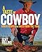 A Taste of Cowboy: Ranch Recipes and Tales from the Trail