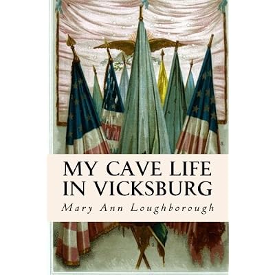 My Cave Life in Vicksburg