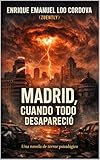 librerias madrid gran via  Madrid, Cuando Todo Desapareció.: Una novela de terror psicológico