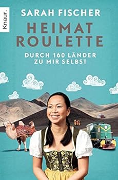 Paperback Heimatroulette: Durch 160 Länder zu mir selbst [German] Book