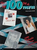 The Top 100 Pop of 1987 / 88: Piano/Vocal/Chords B0028MILGS Book Cover