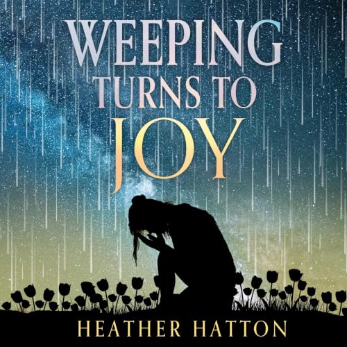 Weeping Turns to Joy cover art
