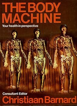 Hardcover THE BODY MACHINE: Your Health in Perspective Book
