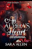 An Alpha's Heart : The Architect and Bodyguard 1796481491 Book Cover
