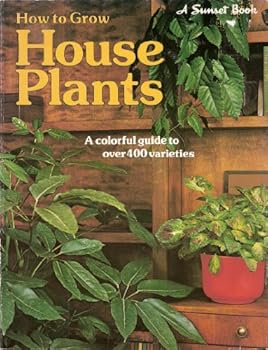 Paperback How to Grow House Plants (A Sunset Book) Book