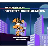 The Hunt for the Missing Rainbow 1705936059 Book Cover