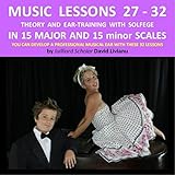 Lesson 32, Part 3a, Ear-Training With Solfege in the Lab Minor, Ab Minor Scale, Theory…the Harmonic Mode and the Perfect Fifth Interval, DEFINITIONS.