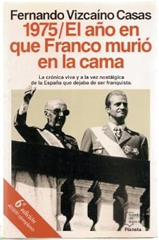 1975/el año en que Franco m...