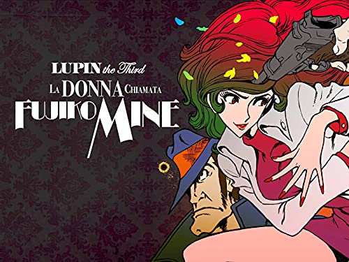  Lupin The 3rd - La donna chiamata Fujiko Mine