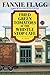 Fried Green Tomatoes at the Whistle Stop Cafe: A Novel (Ballantine Reader's Circle)