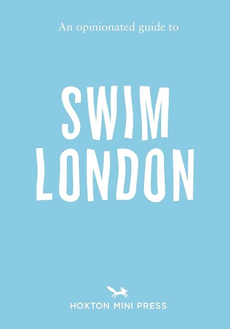 Portada de An Opinionated Guide To Swim London
