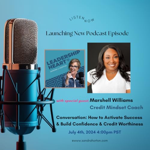 The Leadership Heart Podcast with Marshell Latonya Williams.