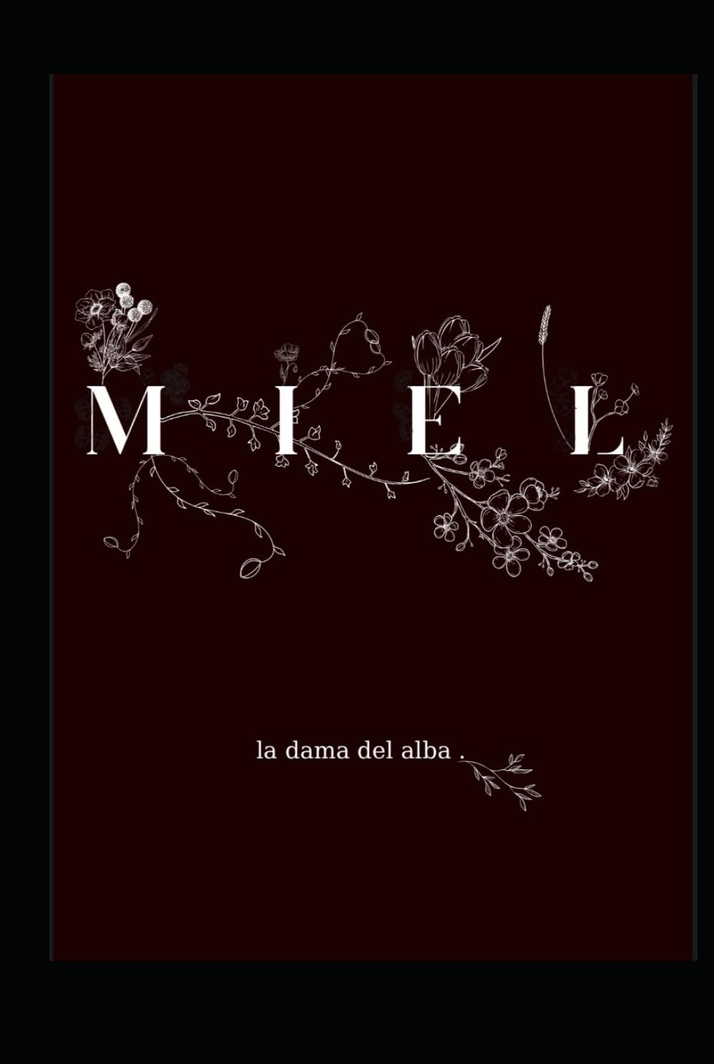 M I E L: La dama del Alba