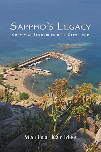 Sappho's Legacy: Convivial Economics on a Greek Isle (Suny Series,Praxis:Theory In)