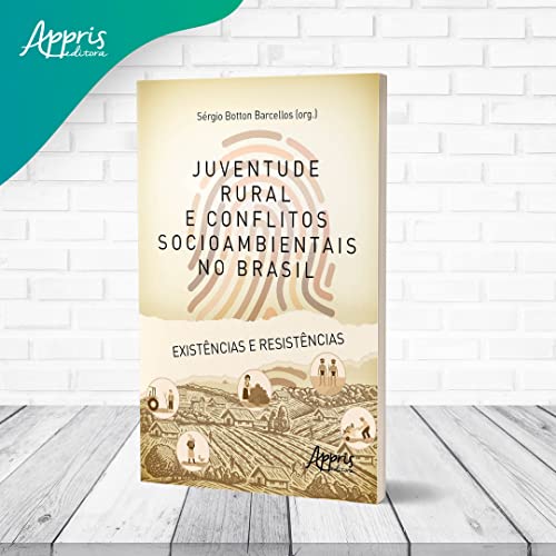 Juventude rural e conflitos socioambientais no Brasil: existências e resistências