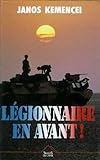 Légionnaire, en avant !: Récit