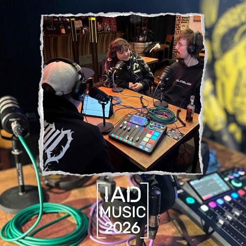 Episode VII - IAD Music 2026 : La Nouvelle Vague Qui Va Tout Casser