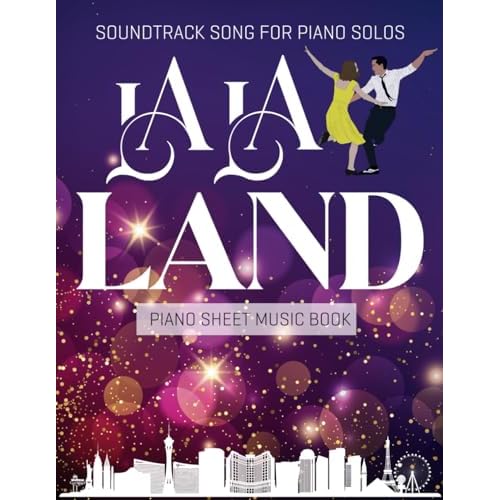 La La Land Piano Sheet Music Book: Soundtrack Song for Piano Solos
