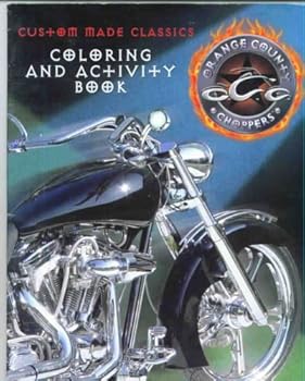 Unknown Binding Custom Made Classics Orange County Choppers (Coloring and Activity Book) Book