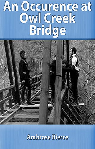 An Occurrence at Owl Creek Bridge (English Edition)