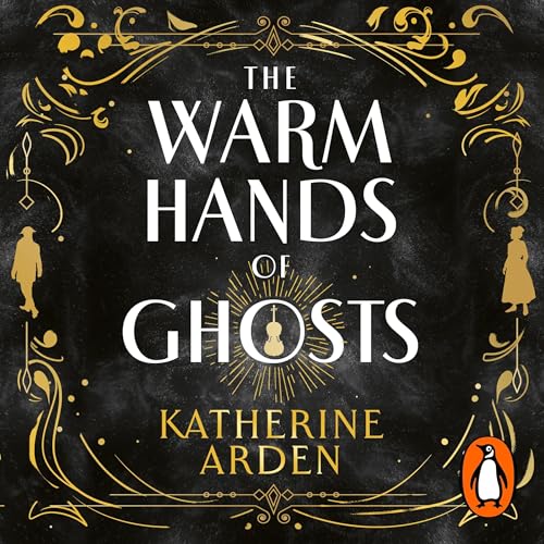 The Warm Hands of Ghosts by Katherine Arden episode artwork