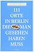 Produktbild 111 Orte in Berlin, die man gesehen haben muss